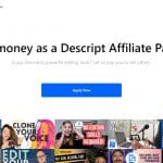 Descript Affiliate Program Review: 15% Recurring Commission For up to 12 Months