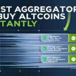 10 Best Aggregator To Buy Altcoins Instantly