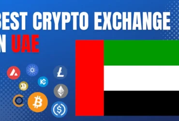 8 Best Crypto Exchanges in the UAE for Secure & Easy Trading