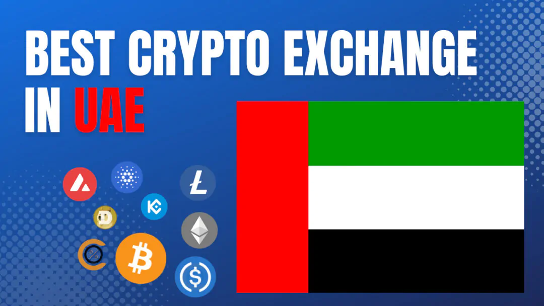 8 Best Crypto Exchanges in the UAE for Secure & Easy Trading