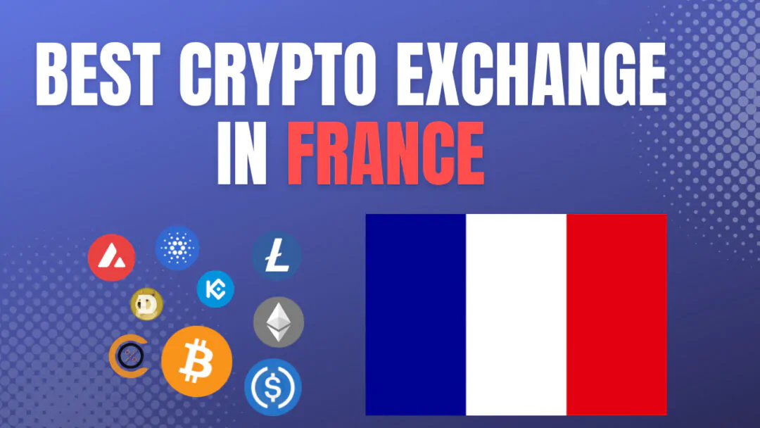 10 Best Crypto Exchanges in France 2025