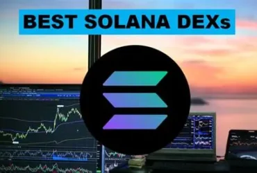 10 Best Decentralized Exchanges (DEX) on Solana