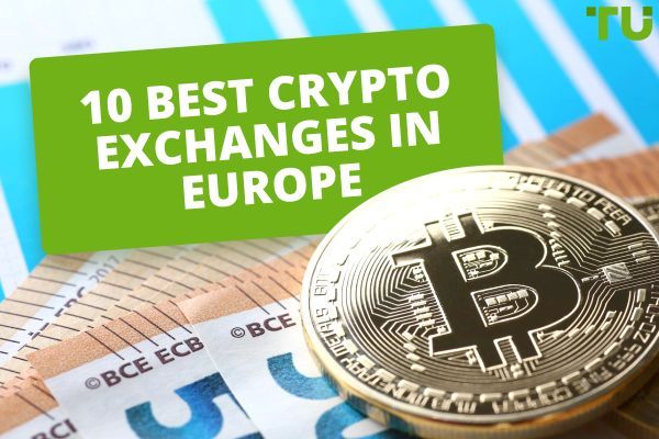 10 Best Crypto Exchanges in Europe 2025