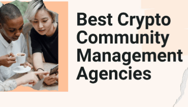 10 Best Crypto Community Management Agencies for 2025