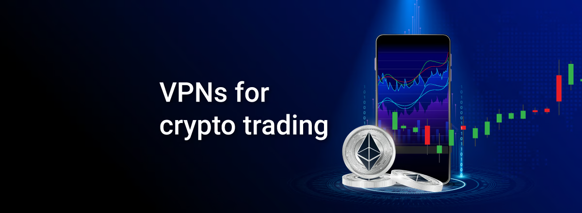 10 Best VPNs for Crypto Trading in 2025