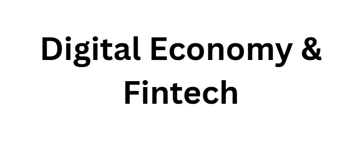 Digital Economy & Fintech