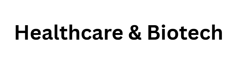 Healthcare & Biotech