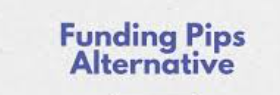 10 Best FundingPips Alternatives for Traders in 2025