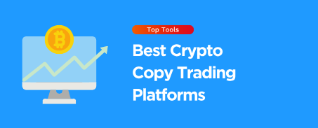 10 Best Crypto Copy Trading Platforms for 2026 Success