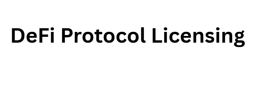 DeFi Protocol Licensing