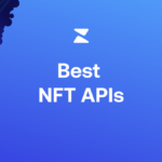 10 Best NFT APIs for Developers in 2026