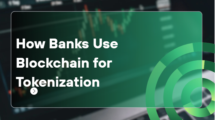 How Banks Use Blockchain for Tokenization in 2026
