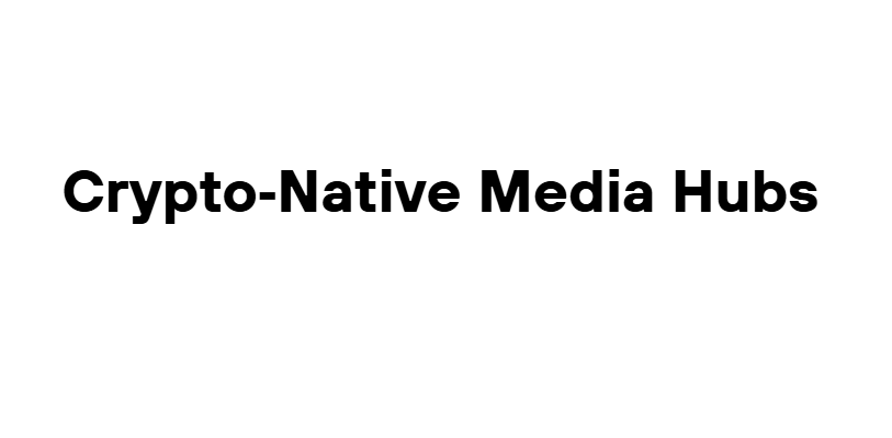 Crypto‑Native Media Hubs