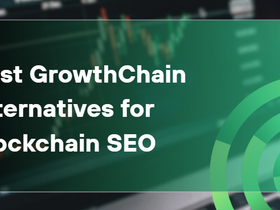 10 Best GrowthChain Alternatives for Blockchain SEO in 2026